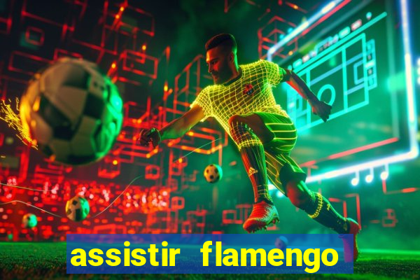 assistir flamengo play hd